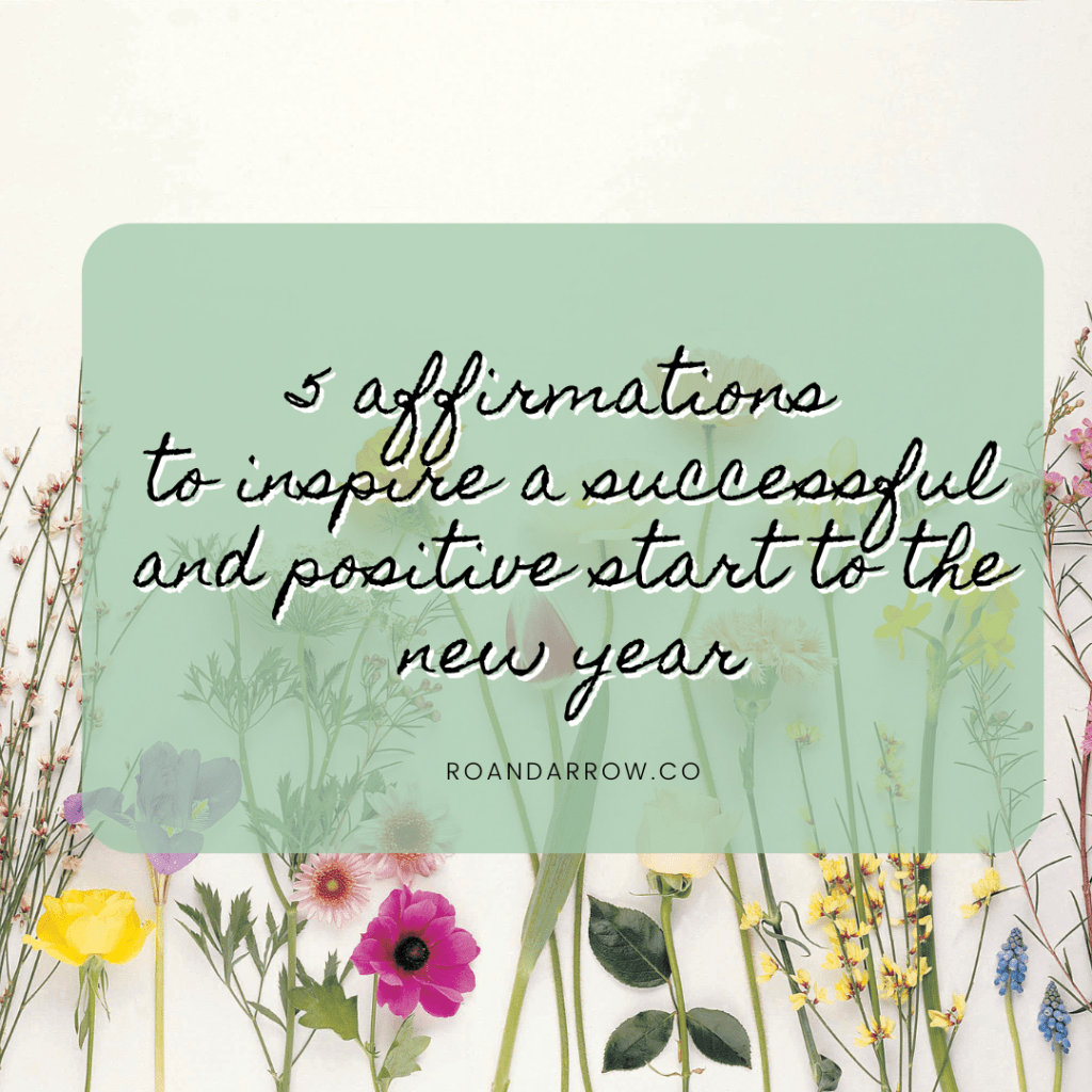 5 daily affirmations to inspire a successful and positive start to this new year. What they mean and what affirmations can do.